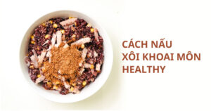 cách nấu xôi khoai môn