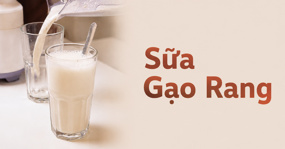 Sữa gạo rang cho bé – công thức 3 phút không cần nấu